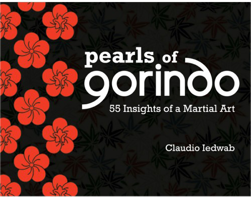 Pearls of Gorindo - 55 Insights of a Martial Art